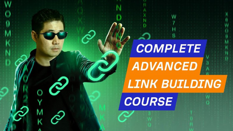 image 0 Complete Advanced Link Building Course By Ahrefs