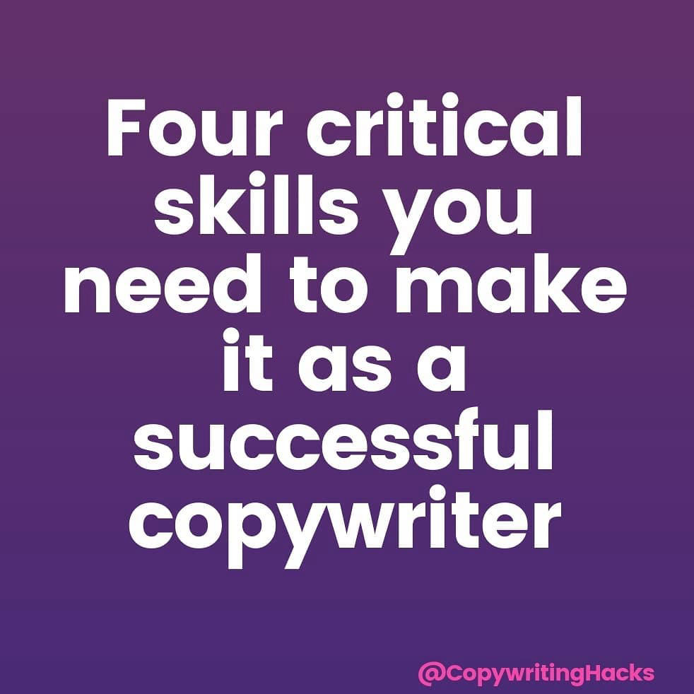 Copywriting Hacks - There are four critical skills you need to make it as a successful copywriter